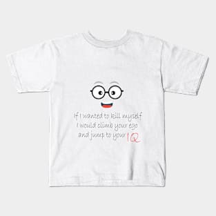 If I wanted to kill myself Kids T-Shirt